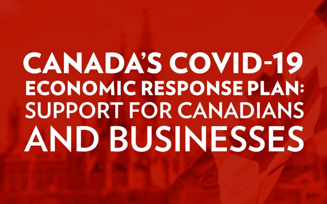 Canada’s COVID-19 Economic Response Plan